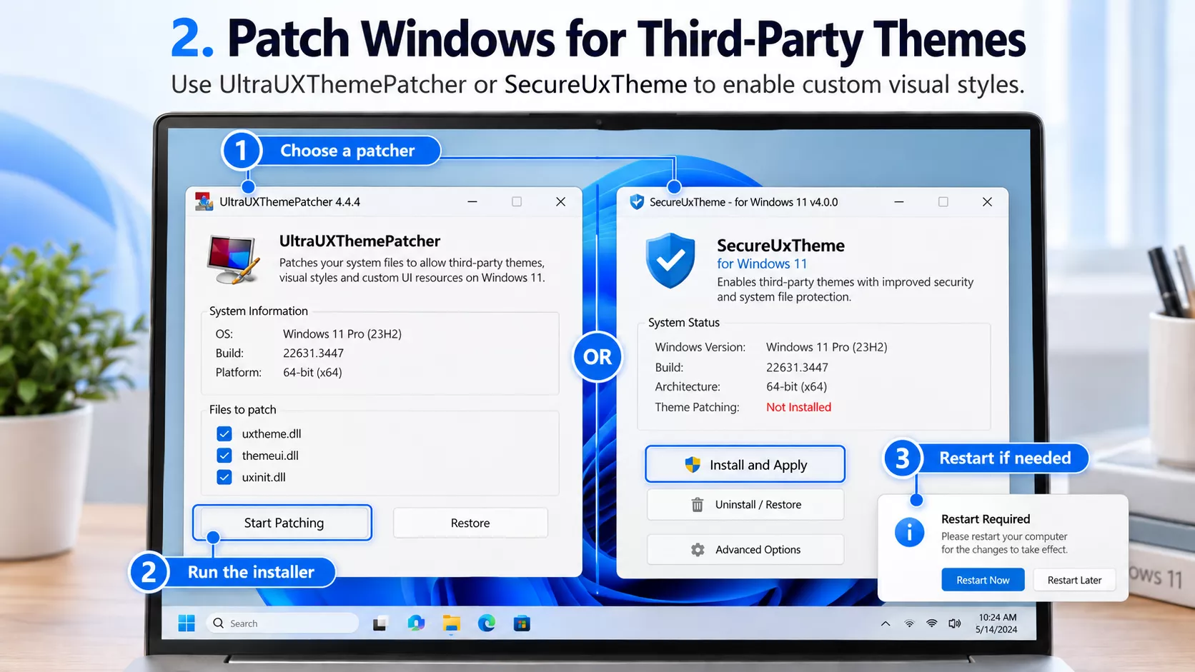Enable Custom Themes with SecureUxTheme or UltraUXThemePatcher
